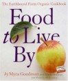 Food to Live By: The Earthbound Farm Organic Cookbook (Earthbound Farm Organic Cookbook)