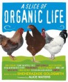 Slice of Organic Life